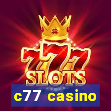 c77 casino